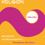 Praxisband: Kirche(n) – Religionen und Weltanschauungen